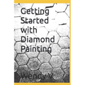 Getting Started with Diamond Painting