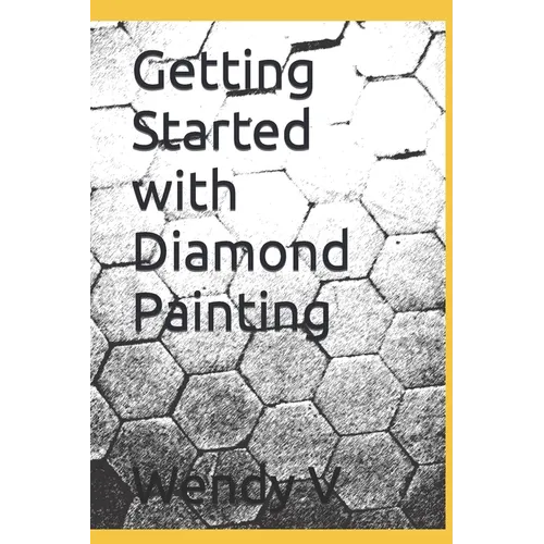 Getting Started with Diamond Painting