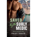 Saved by the Surly Medic
