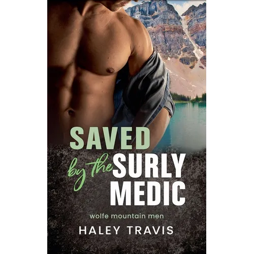 Saved by the Surly Medic