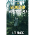 The Middleton Woods Stalker