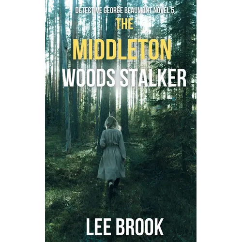 The Middleton Woods Stalker