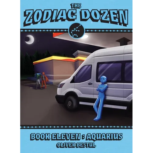Aquarius: Book Eleven in the Zodiac Dozen Series