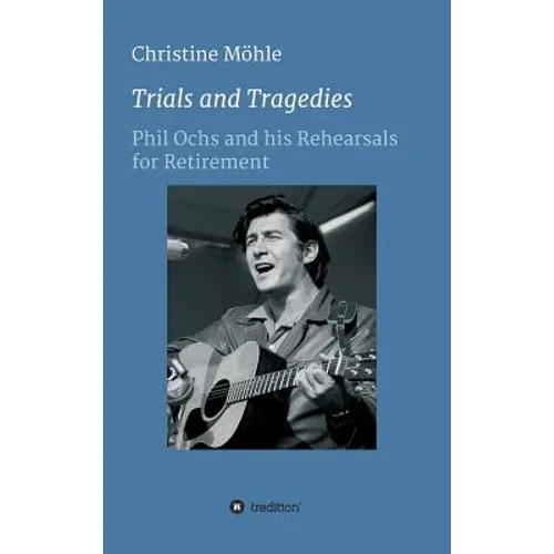 Trials and Tragedies