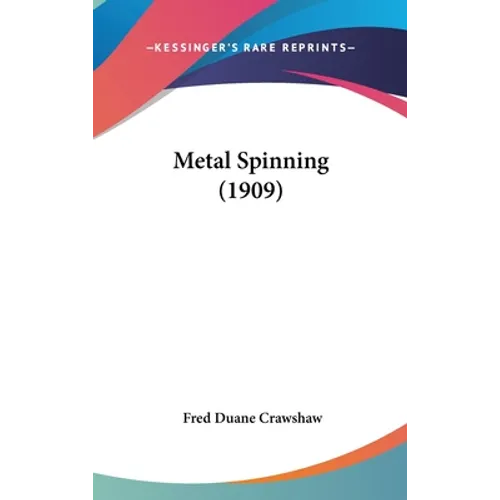 Metal Spinning (1909)