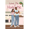 Love Me or Hate Me