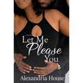 Let Me Please You: A McClain Family Novella