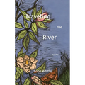 Traveling the River