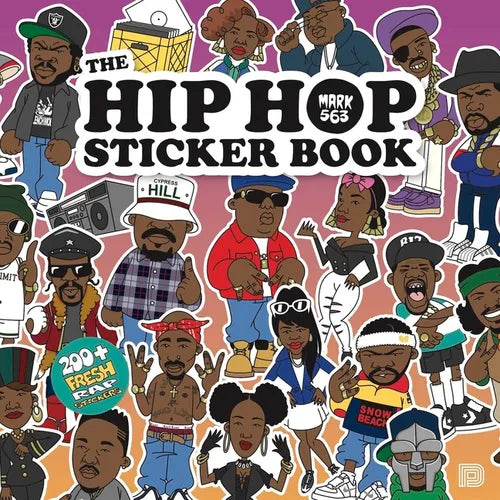 The Hip Hop Sticker Book: 200+ Fresh Rap Stickers