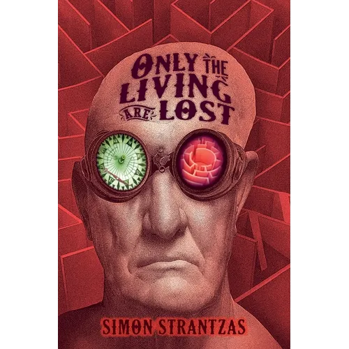 Only the Living Are Lost