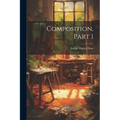 Composition, Part 1