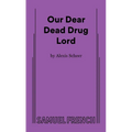 Our Dear Dead Drug Lord