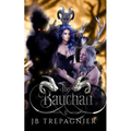 The Bauchan: A Paranormal Reverse Harem Romance