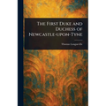 The First Duke and Duchess of Newcastle-upon-Tyne