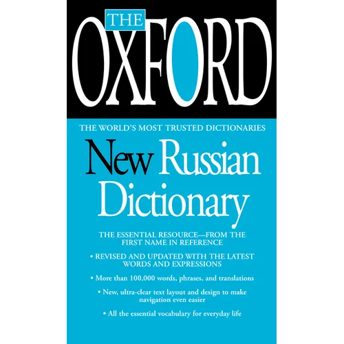 The Oxford New Russian Dictionary: The Essential Resource, Revised and Updated