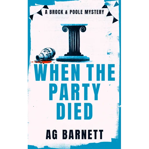 When the Party Died: More Murder, More Mystery