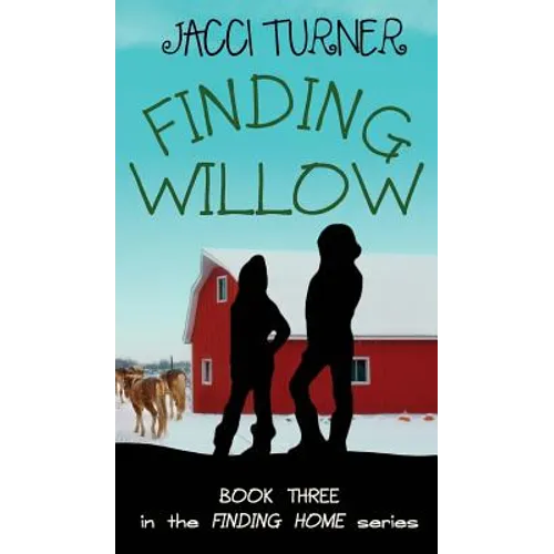 Finding Willow
