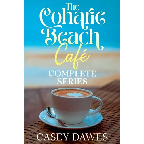 Coharie Beach Cafe Complete Series
