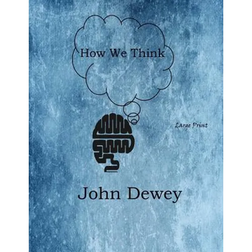 How We Think: Large Print