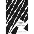 Caligula and Three Other Plays: A New Translation by Ryan Bloom