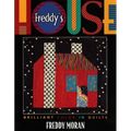 Freddy's House: Brilliant Color in Quilts