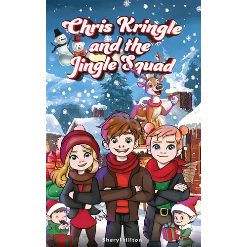 Chris Kringle and the Jingle Squad
