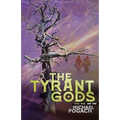 The Tyrant Gods