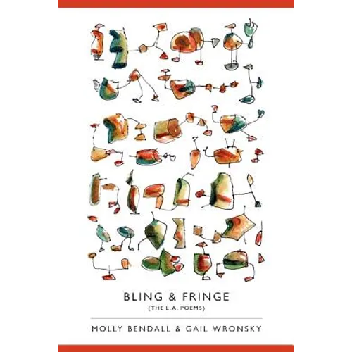 Bling & Fringe (The L. A. Poems)