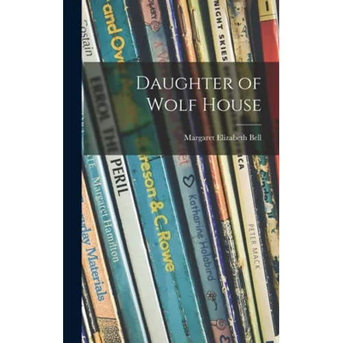 Daughter of Wolf House