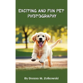 Exciting and Fun Pet Photography