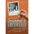 Overwhelmed to Empowered: Lessons Learned in Caring for a Child with a Congenital Illness