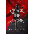 Crack the Stone: A Retelling of Les Mis駻ables
