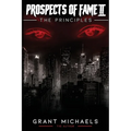 Prospects of Fame II: The Principles