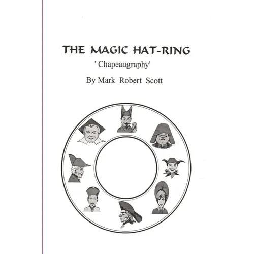 The Magic Hat-Ring (Chapeaugraphy)