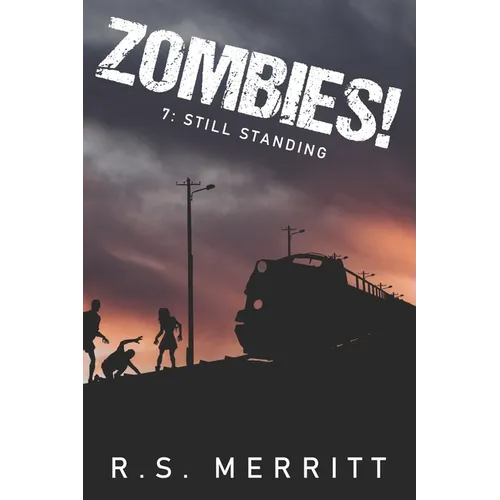 Zombies!: Book 7: Still Standing
