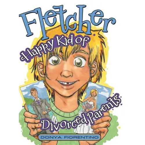 Fletcher: Happy Kid of Divorced Parents