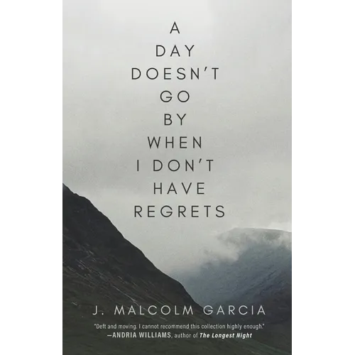 A Day Doesn't Go By When I Don't Have Regrets