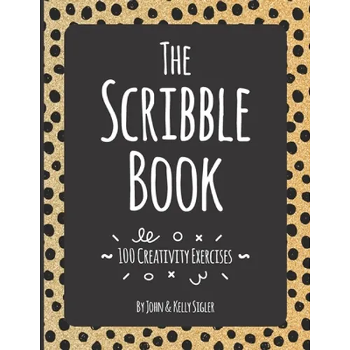 The Scribble Book: 100 Creativity Exercises