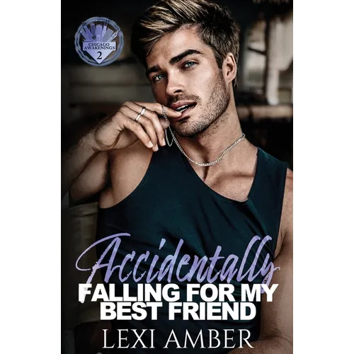 Accidentally Falling For My Best Friend