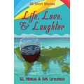 Life, Love, & Laughter: 50 Short Stories