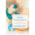 Inner Engineering: A Yogi's Guide to Joy