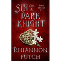 Sin on a Dark Knight