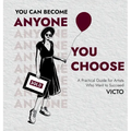 You Can Become Anyone You Choose