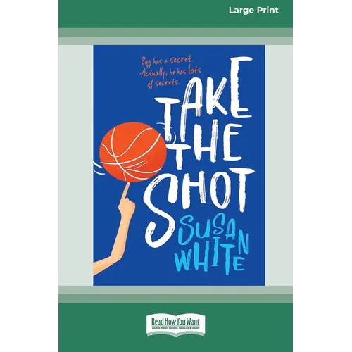 Take the Shot [Large Print 16pt]