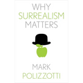 Why Surrealism Matters