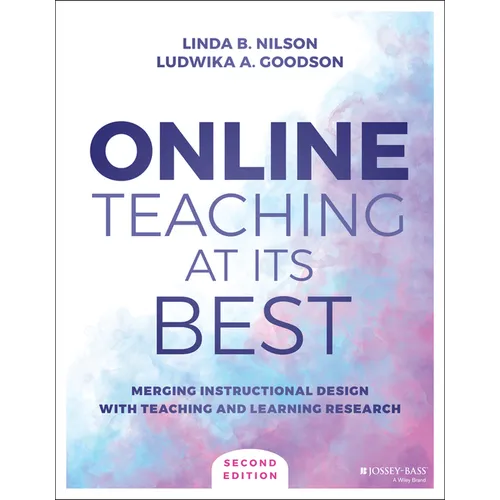 Online Teaching at Its Best: Merging Instructional Design with Teaching and Learning Research