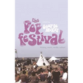 The Pop Festival: History, Music, Media, Culture