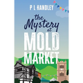 The Mystery At Mold Market