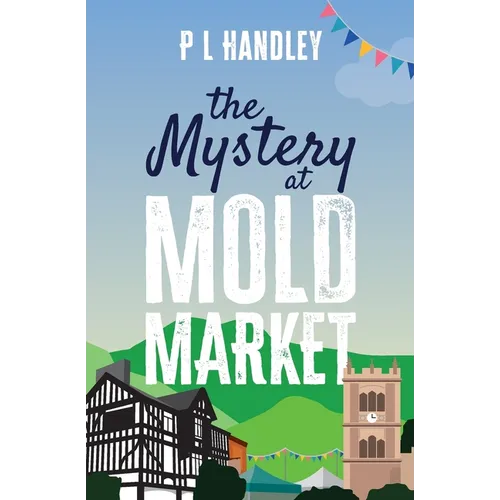 The Mystery At Mold Market
