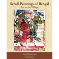 Scroll Paintings of Bengal: Art in the Village